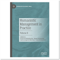 Humanistic Management in Practice Vol.II