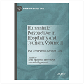 Humanistic Perspectives in Hospitality and Tourism, Volume 2